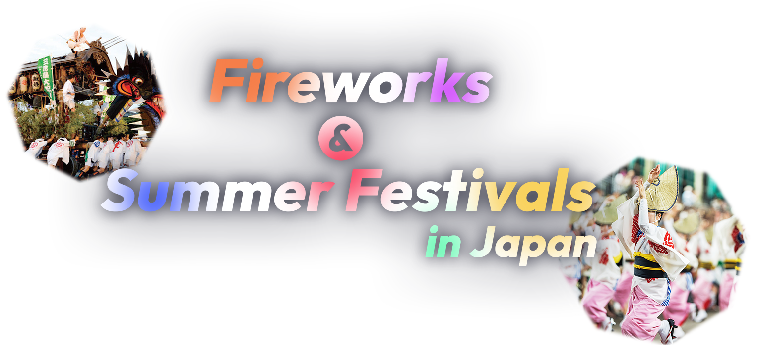 Fireworks & Summer Festivals in Japan